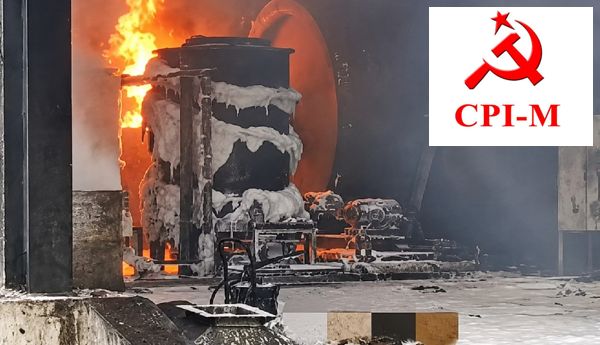 South Energy Industry must support the families of workers who died in the fire accident: CPI(M) State Committee